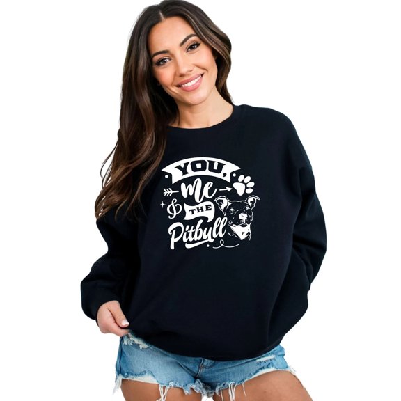 You, Me and The Pitbull Sweatshirt
