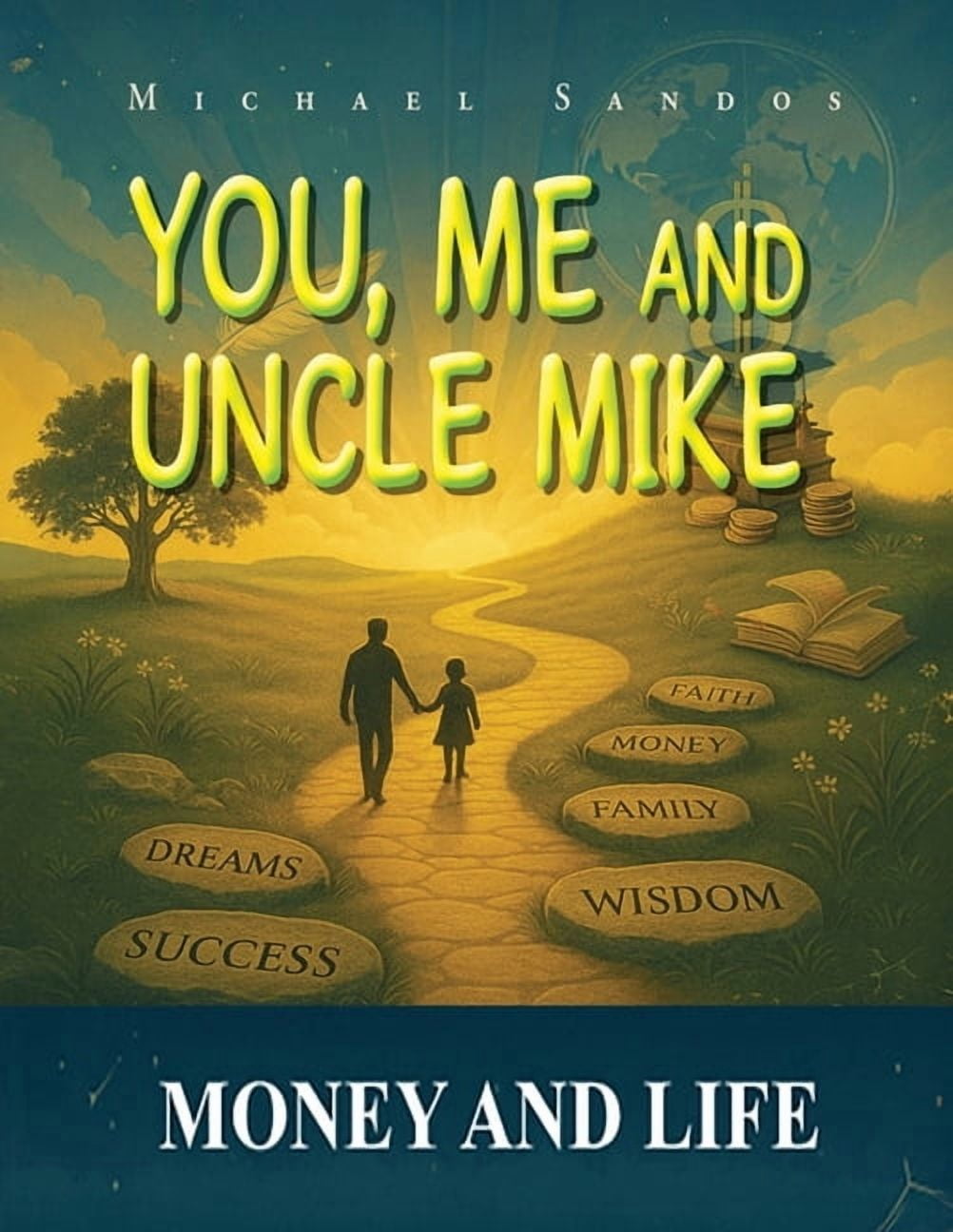 You, Me and Uncle Mike, (Paperback)