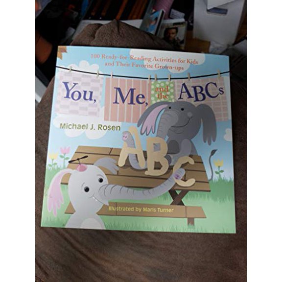 Pre-Owned You, Me, and the ABCs, 100 Ready-for-Reading Activities for Kids and Their Favorite Grown-ups (Paperback) 0980026911 9780980026917
