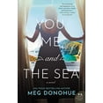thumbnail image 1 of Pre-Owned You, Me, and the Sea (Paperback) 006242985X 9780062429858, 1 of 1