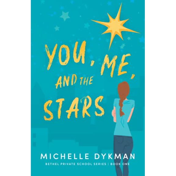 Pre-Owned You, Me, and the Stars (Bethel Private School series) Paperback