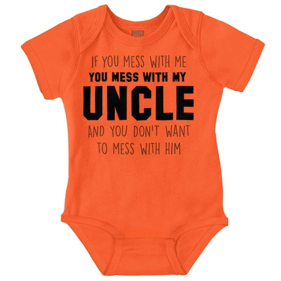 You Mess With My Uncle Romper Boys or Girls Infant Baby Brisco Brands 12M