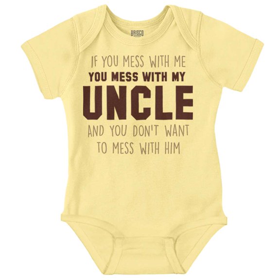 You Mess With My Uncle Romper Boys or Girls Infant Baby Brisco Brands NB