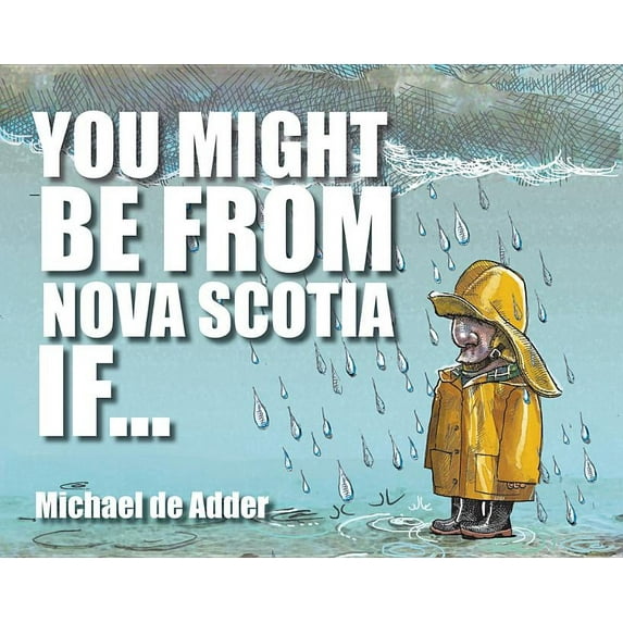 You Might Be from Nova Scotia If ... (Paperback)