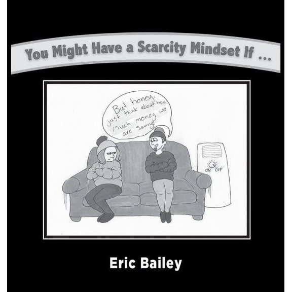 You Might Have a Scarcity Mindset If..., (Hardcover)