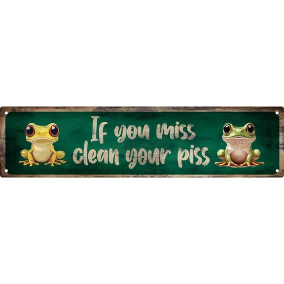 If You Miss Clean Your Piss Street Sign Retro Funny Wall Decor Metal Tin Signs Fall Season Horror Theme Inappropriate Humor Bar Home College Dorm Decor 16x4 in