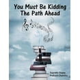 thumbnail image 1 of You Must Be Kidding The Path Ahead, (Paperback), 1 of 1
