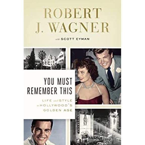 Pre-Owned You Must Remember This: Life and Style in Hollywood's Golden Age (Hardcover) 1410467309 9781410467300