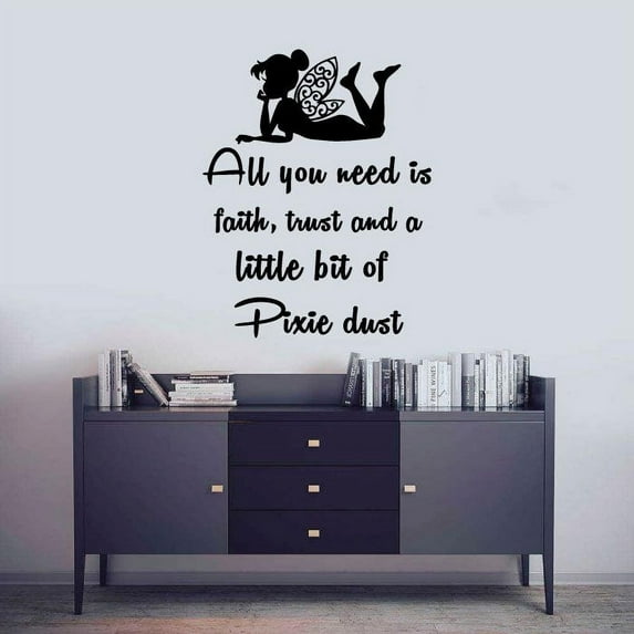 All You Need Is Faith Trust And A Little Bit Of Pixie Dust Tinkerbell Disney Movie Character Tinkerbell Vinyl Wall Art Sticker DecorationFor Home Kids Baby Girls Childrens Room Size (40x40 inch)