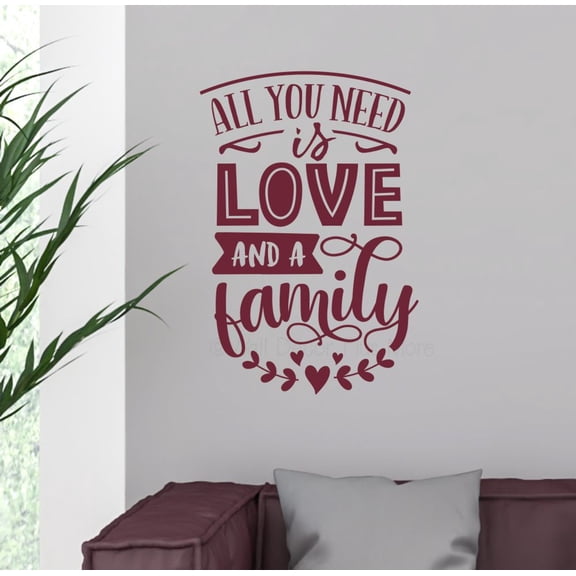 All You Need Love and a Family Quote Decals for Wall - Wall Decals Quotes Motivational - Living Room Wall Stickers - Vinyl Lettering Decor - Adhesive Wall Lettering, 23x16-Inch, Burgundy