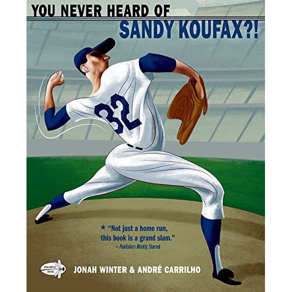 Pre-Owned You Never Heard of Sandy Koufax?! (Paperback) 0553498428 9780553498424