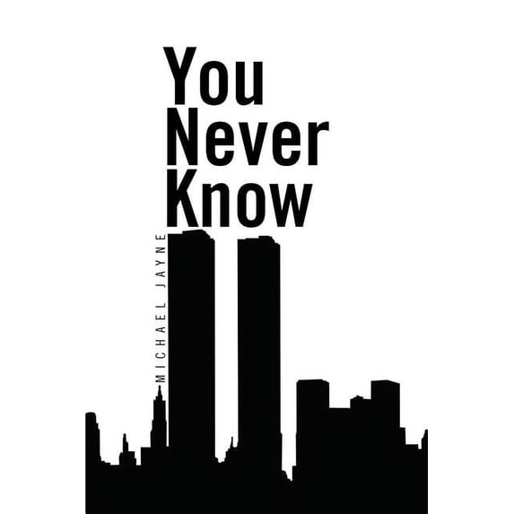 You Never Know