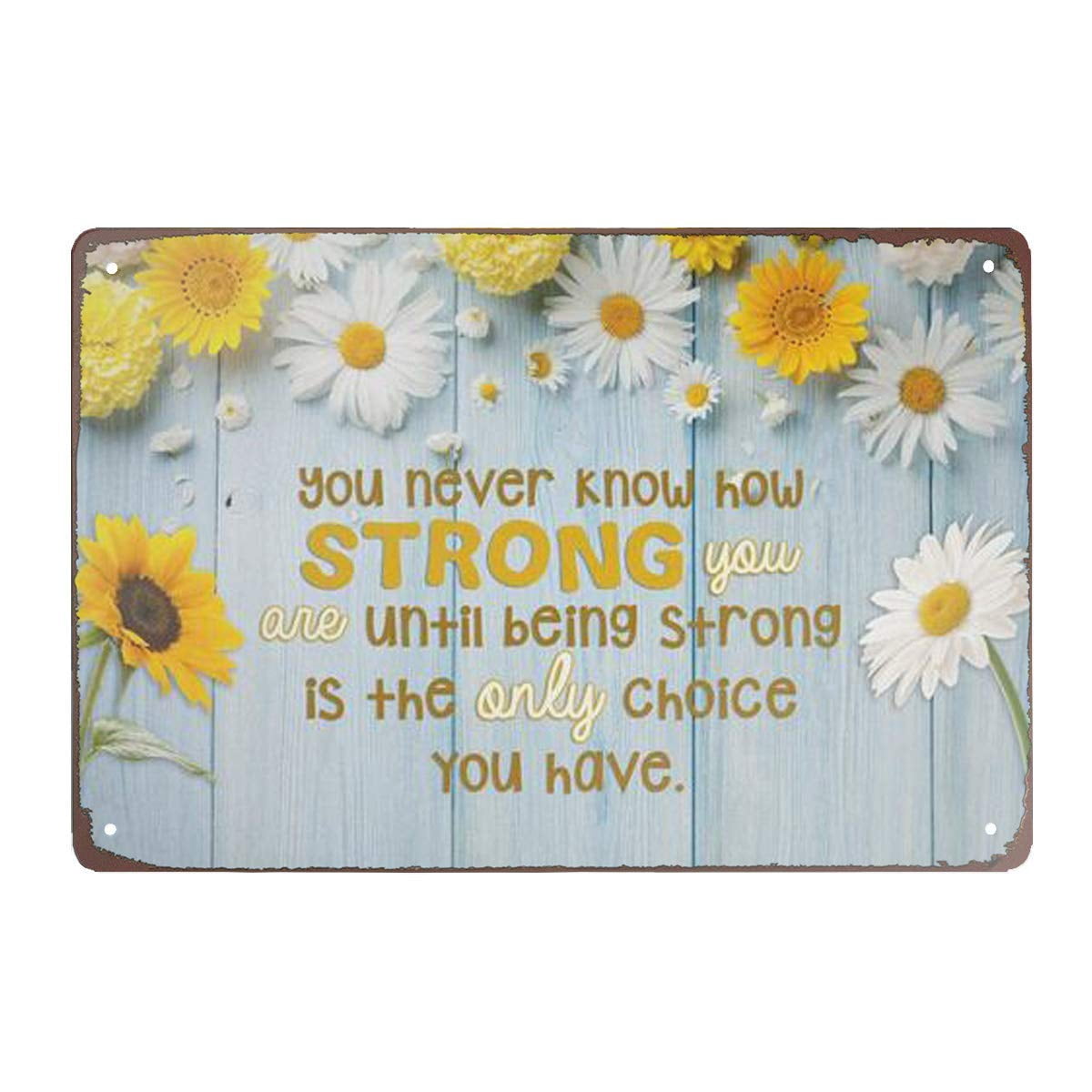 You Never Know How Strong You are Until Being Strong is The Only Choice ...