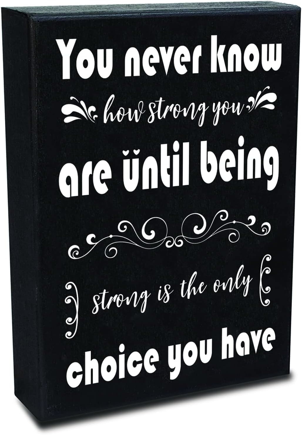 Repeat Until Strong You Never Know How Strong You are Until Being Strong Inspirational Wood ...