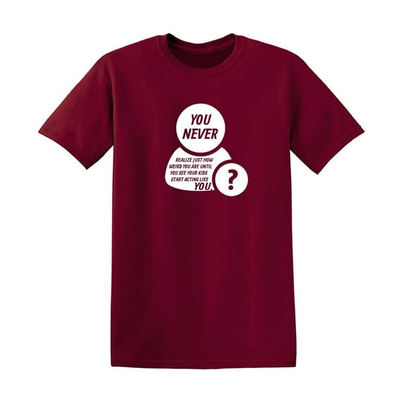 You Never Realize Just How Sarcastic Humor Graphic Novelty Funny T Shirt