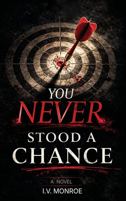 You Never Stood A Chance, (Hardcover)