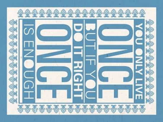You Only Live Once Canvas Art - Sarah Winter (18 x 24)