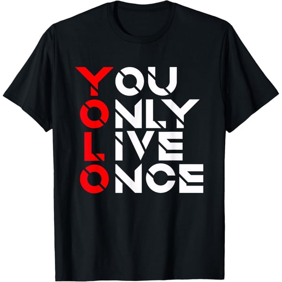 You Only Live Once | Motivation Quote | Inspirational T-Shirt100% cotton