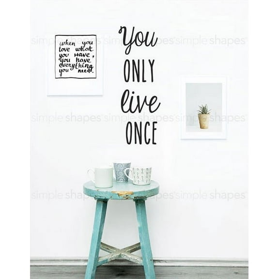You Only Live Once Quote Lettering Wall Decal