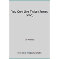 thumbnail image 1 of Pre-Owned You Only Live Twice (James Bond) (Unknown) 0451121082 9780451121080, 1 of 1