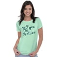 thumbnail image 1 of You Only Prettier Country Attitude Women's T Shirt Ladies Tee Brisco Brands X, 1 of 6