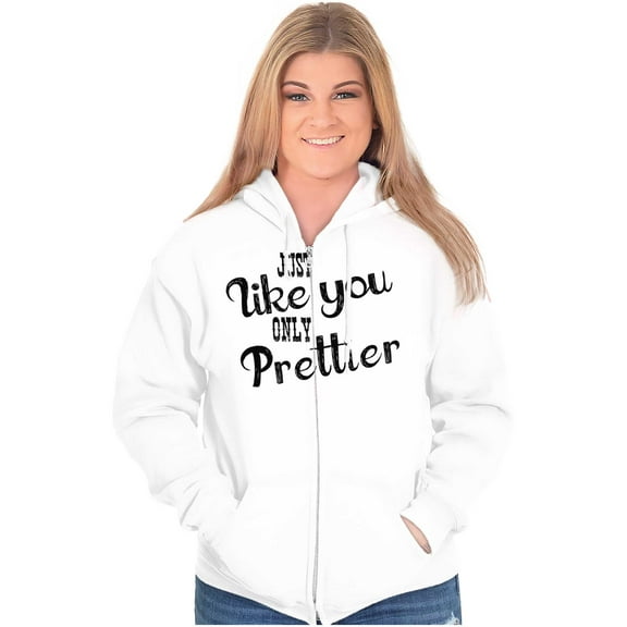 You Only Prettier Country Attitude Zip Hoodie Sweatshirt Women Brisco Brands S