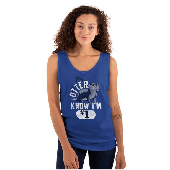 You Otter Know Im Number 1 Funny Pun Tank Top T Shirts Men Women Brisco Brands S