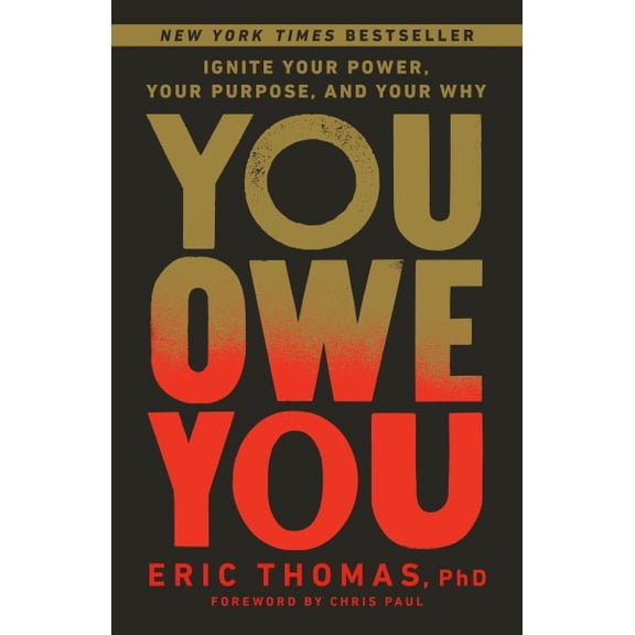 Pre-Owned You Owe You: Ignite Your Power, Your Purpose, and Your Why (Paperback) 0593235002 9780593235003