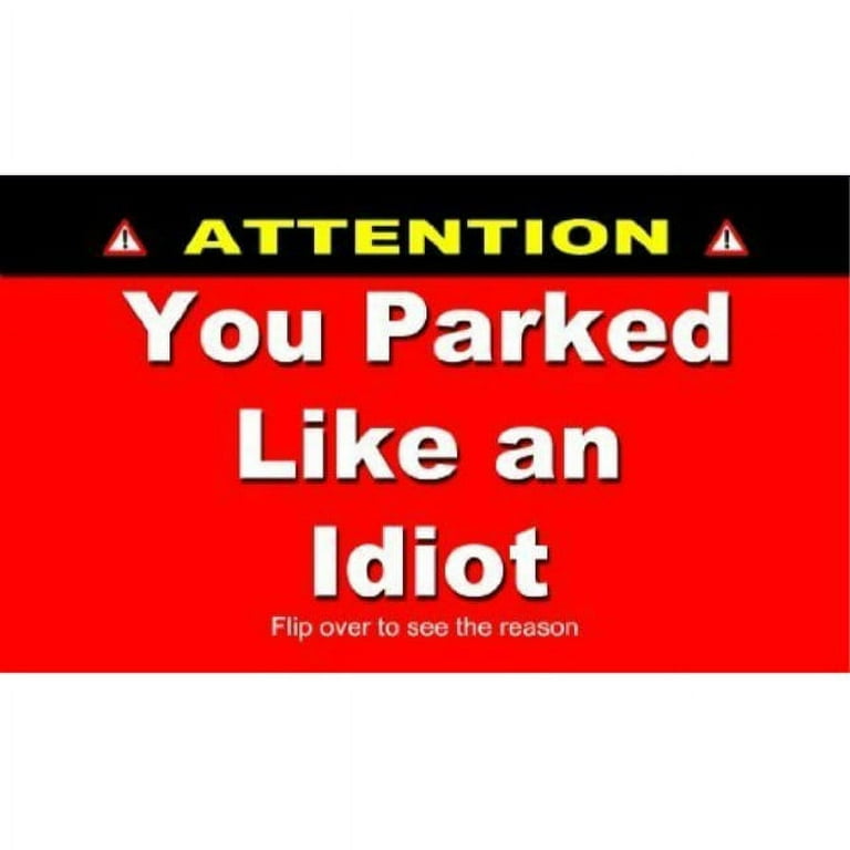 bad-parking-comment-card-100-you-parked-like-an-idiot-business-cards-usa-made-walmart-com