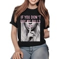 thumbnail image 1 of If You Don't Pay My Bill Graphic Print T-Shirt For Women Casual Short Sleeve Tee 1 Pcs 100% Heavy Cotton - Comfortable Crew Neck, Soft Adorable Tees Tops, 1 of 5
