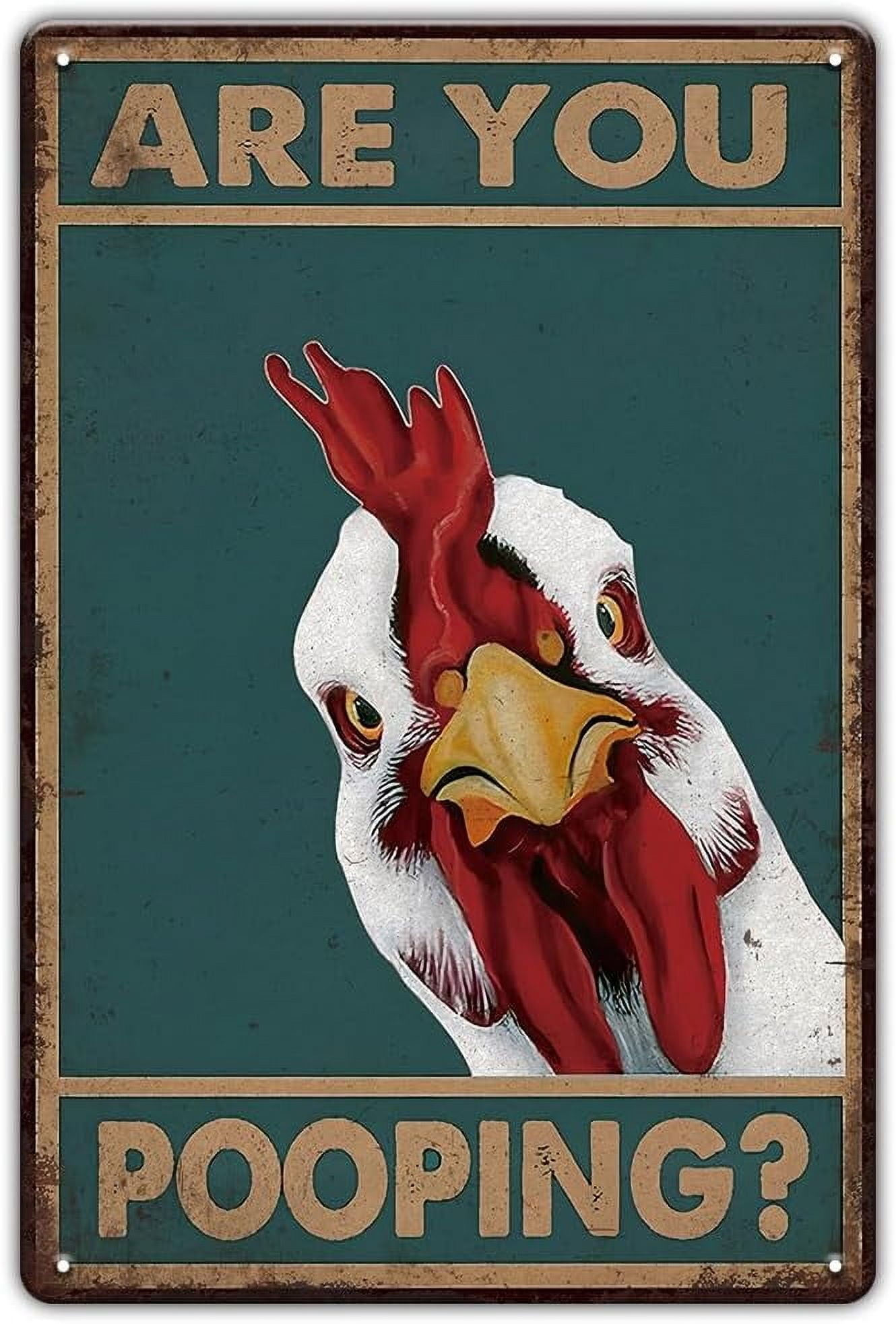 Are You Pooping Chicken Sign - Funny Bathroom Signs, Vintage Metal Toilet Signs, Humor Cute Tin Signs for Bathroom, Restroom and chicken Coop Wall Art Decor Cool Accessories, 8 x 12 inch