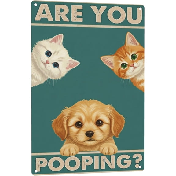 are You Pooping? Funny Bathroom Cat Dog Sign Humorous House Rules Bathroom Decor Novelty Metal Sign for Toilet Cute & Quirky Home Decor 12x8 Inch Aluminum Sign 8x12 Inches