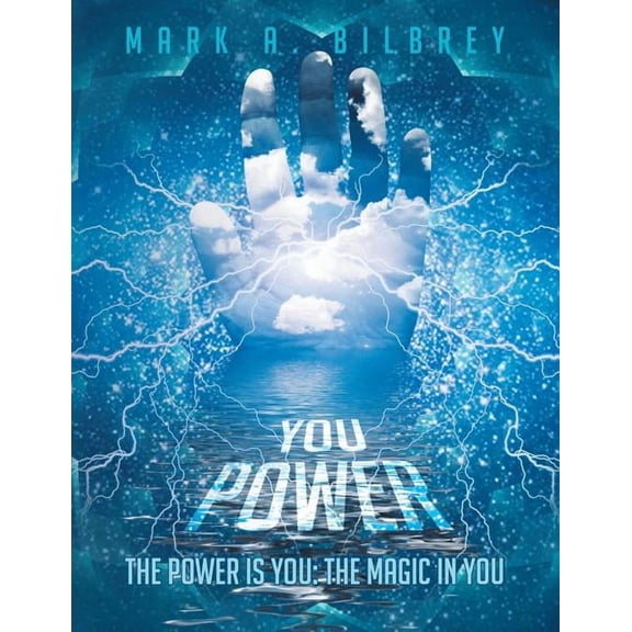 You Power: The Power Is You: The Magic in You, (Paperback)