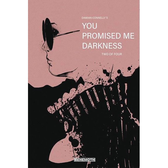 You Promised Me Darkness #2 Cvr C Connelly (c: 0-0-1) Behemoth Comics Comic Book