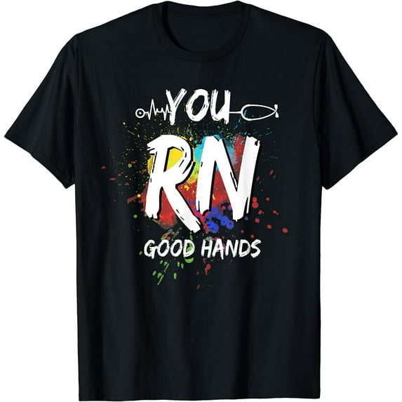 You RN Good Hands,Funny Nurse ,Nursing School Graduation T-Shirt