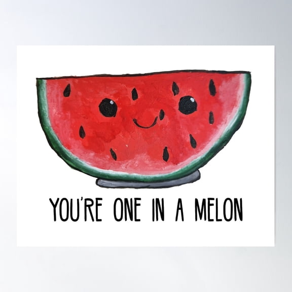 You'Re One In A Melon Poster Wall Art, Modern Wall Decor For Living Room Bedroom, 8x12 UNFRAMED