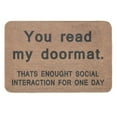 thumbnail image 1 of You Read My Doormat Front Door Mat Rubber Non Slip Backing Funny Welcome Mat Indoor Outdoor Rug 23.6 in(W) X 15.7 in(L), 1 of 5