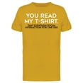 thumbnail image 1 of You Read My Shirt Social Interaction Quote Men Gold T-Shirt, Male x-Large, 1 of 2