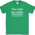 thumbnail image 1 of You Read My Shirt T-Shirt Funny Sarcastic Anti Social Humor Text Tee - Green, XL, 1 of 1