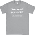 thumbnail image 1 of You Read My Shirt T-Shirt Funny Sarcastic Anti Social Humor Text Tee - Heather Grey, S, 1 of 1