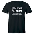 thumbnail image 1 of You Read My Shirt That's Enough Social Interaction For One Day Funny Men's Shirt, 1 of 1