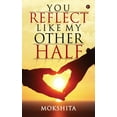 thumbnail image 1 of You Reflect Like My Other Half (Paperback), 1 of 1