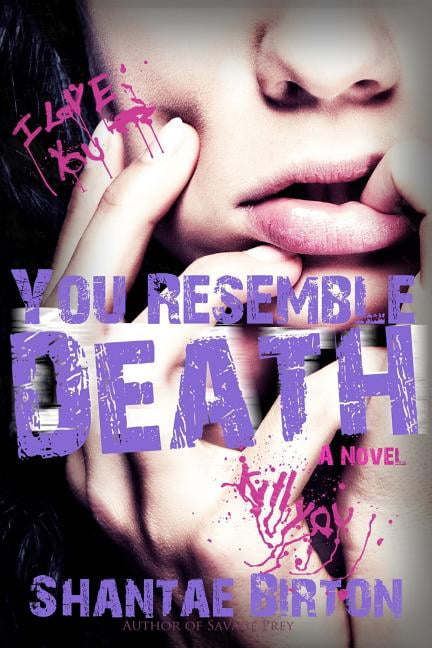 You Resemble Death Paperback Shantae M Birton