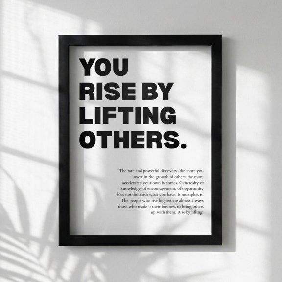 You Rise Lifting Others Powerful Motivational Wall Art Success Quote Modern Office Decor Home Unframed Paper Print