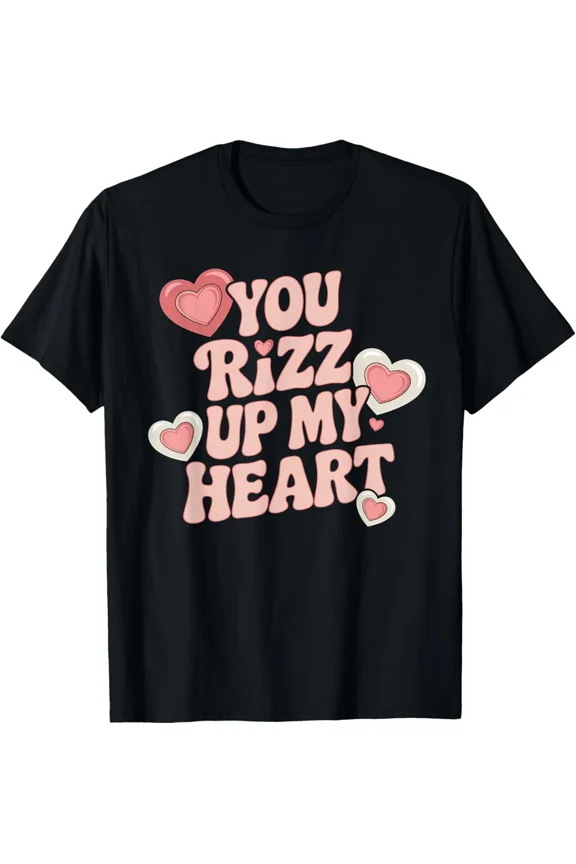 You Rizz Up my Heart Funny Valentine's Rizz Meme Joke Unisex T-Shirt, for men & women, up to size 5XL