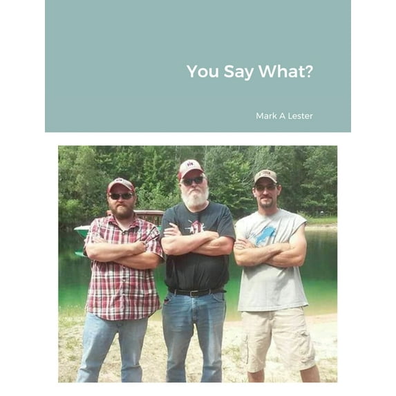 You Say What?, (Paperback)