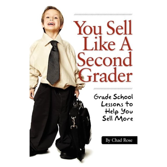 You Sell Like a Second Grader