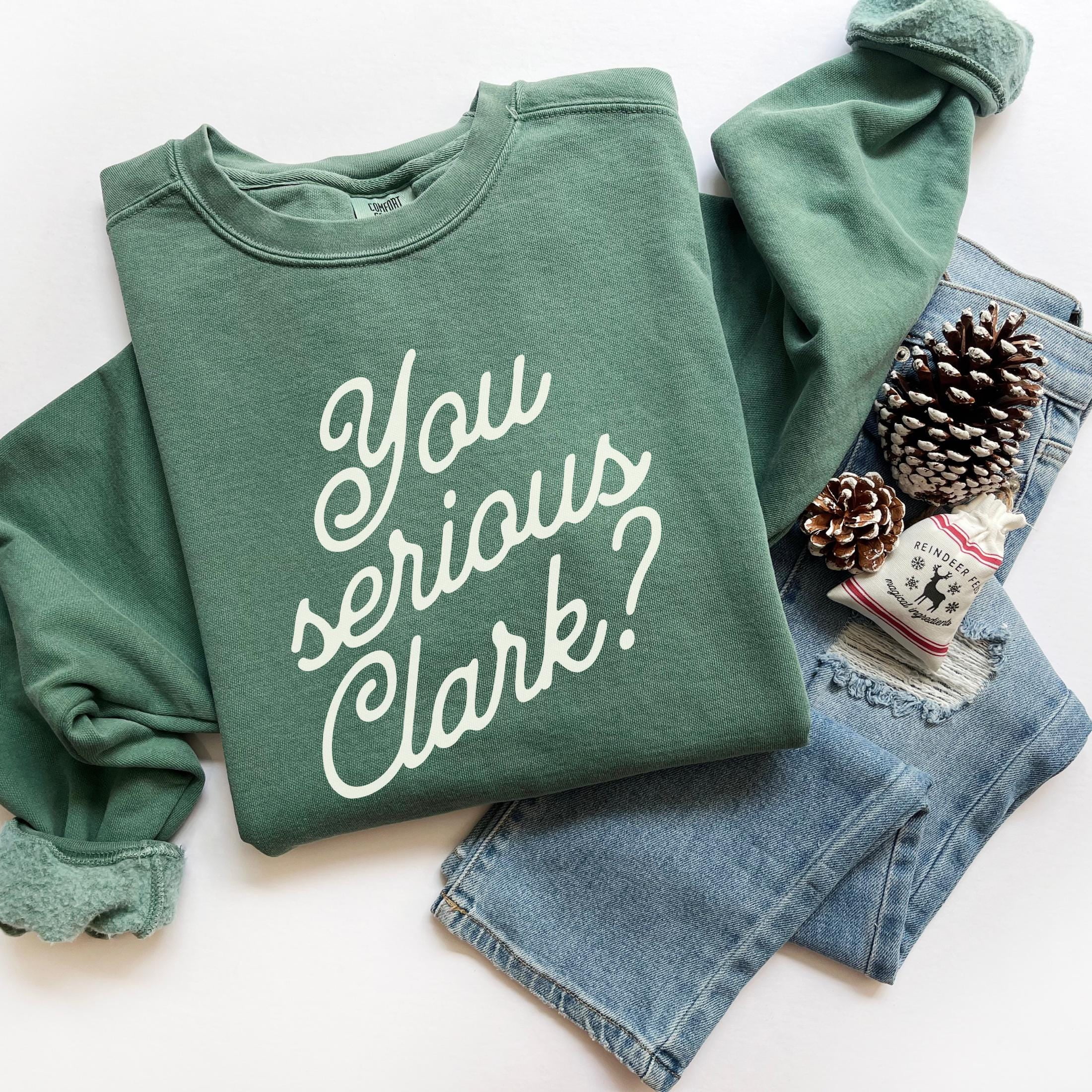 You Serious Clark? Funny Christmas Holiday T Shirt You Serious Clark? Funny Christmas Holiday T Shirt