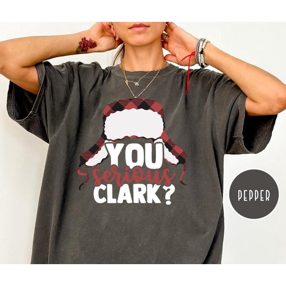 You Serious Clark Winter Holiday National Lampoon Movie Quote T-Shirt