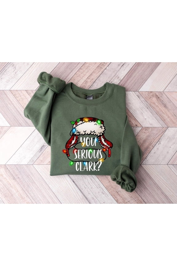 You Serious Clark? season Vacation Quote Sweatshirt, season Sweater, Retro Style season Lights, season Sweatshirt All Size S-5Xl Sweatshirt All Size S-5XL